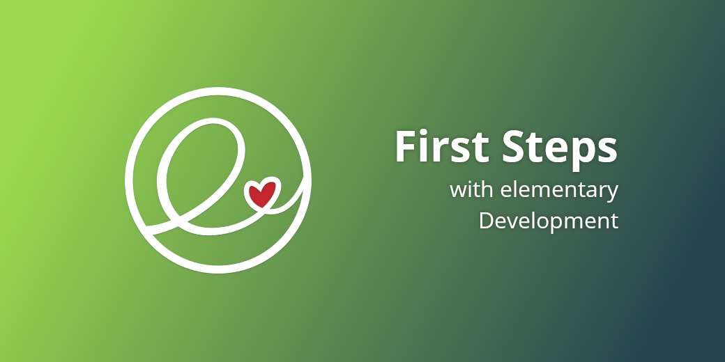 First Steps with elementary Development