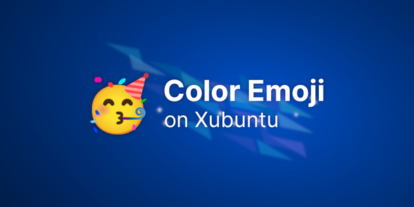 Enable Color Emoji on Xubuntu
