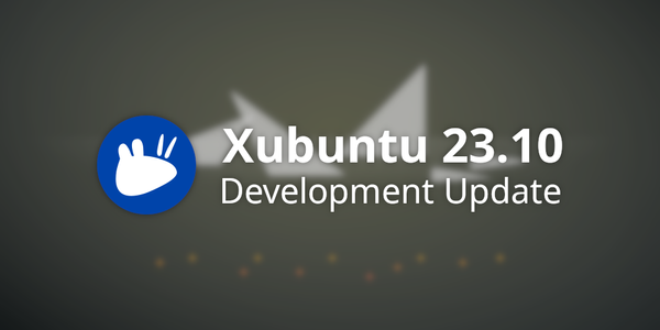 Xubuntu Development Update September 2023
